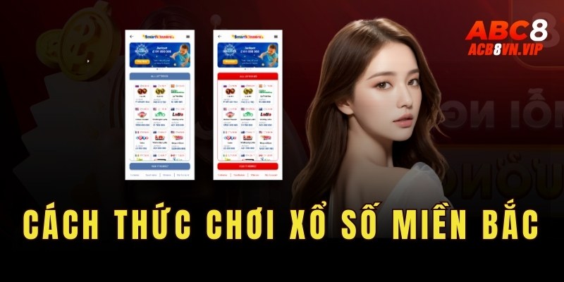 Cách thức chơi xổ số miền Bắc cho người mới